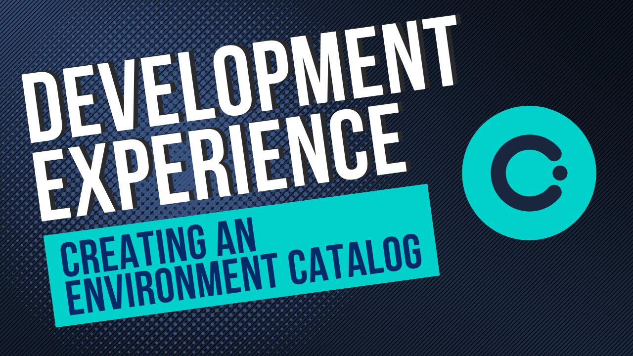 The image features the text "Development Experience: Creating an Environment Catalog" in bold white and blue letters. The background is dark with a subtle textured pattern. On the right side of the image is a circular logo associated with Okteto, a teal circle with a stylized "C" inside. The overall theme of the image focuses on enhancing the development experience by creating an environment catalog, likely to streamline or organize development environments within a platform.